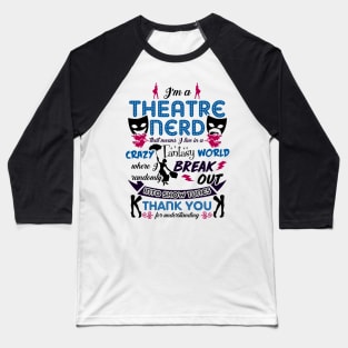 Theatre Lover Funny Baseball T-Shirt